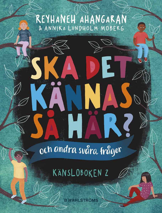 Ahangaran, Reyhaneh | Ska det kännas så här? (och andra svåra frågor) : Känsloboken 2