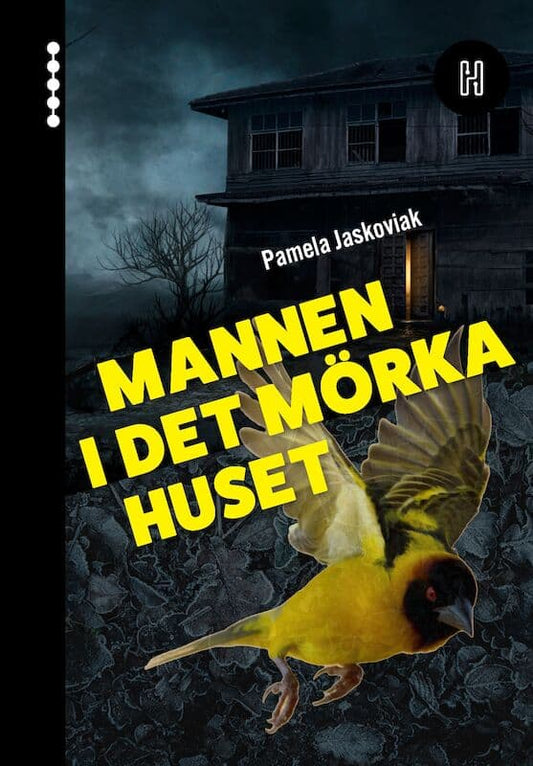 Jaskoviak, Pamela | Mannen i det mörka huset