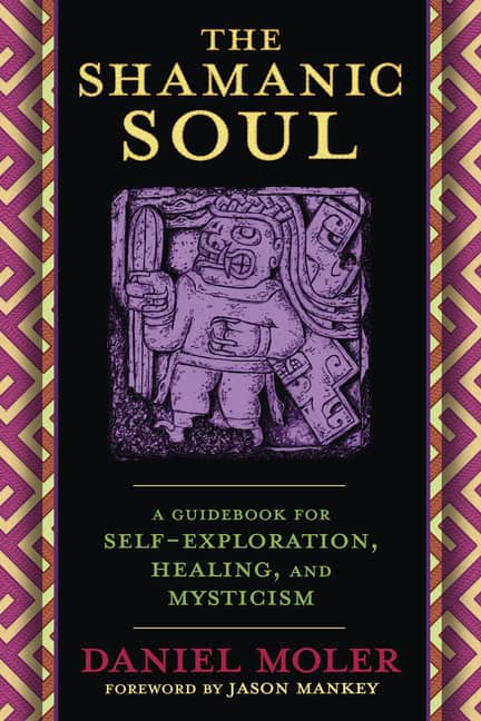 Moler, Daniel | The Shamanic Soul