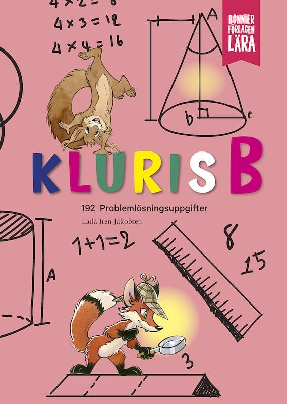 Iren Jakobsen, Laila | Kluris B : 192 problemlösningsuppgifter i matematik