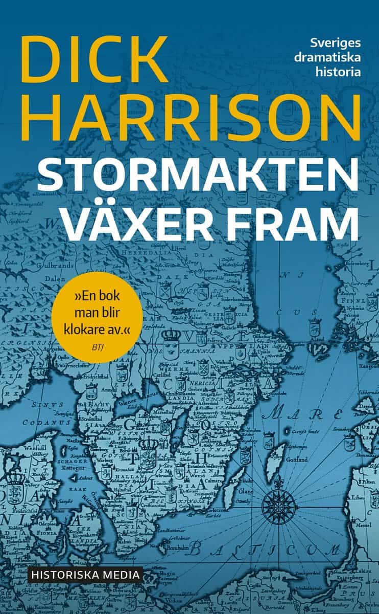 Harrison, Dick | Stormakten växer fram
