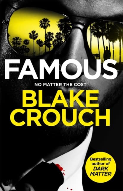 Crouch, Blake | Famous