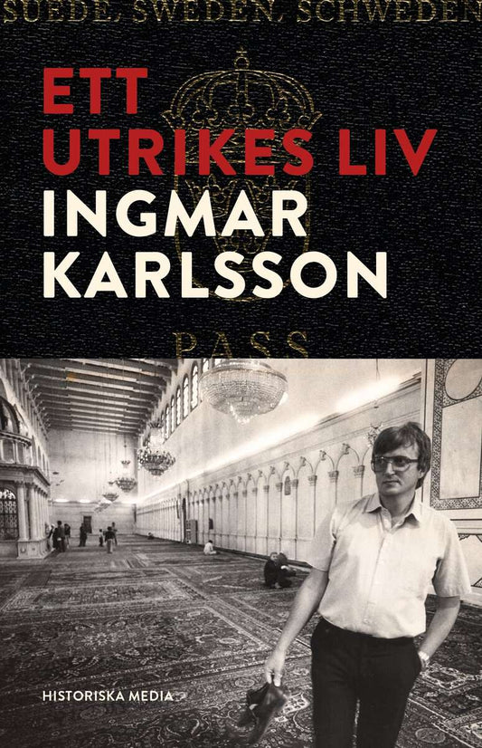 Karlsson, Ingmar | Ett utrikes liv