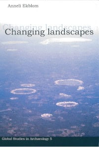 Ekblom, Anneli | Changing landscapes