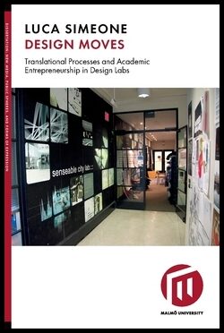 Simeone, Luca | Design moves : Translational processes and academic entrepreneurship in design labs