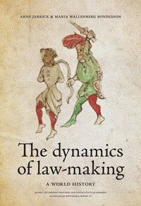 Jarrick, Arne | Wallenberg Bondesson, Maria | The dynamics of law-making
