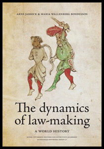 Jarrick, Arne| Wallenberg Bondesson, Maria | The dynamics of law-making