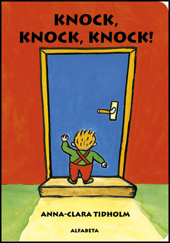 Tidholm, Anna-Clara | Knock, Knock, Knock!