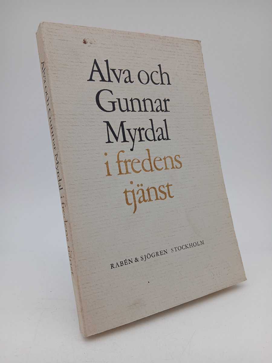 Myrdal, Alva | Myrdal, Gunnar | I fredens tjänst