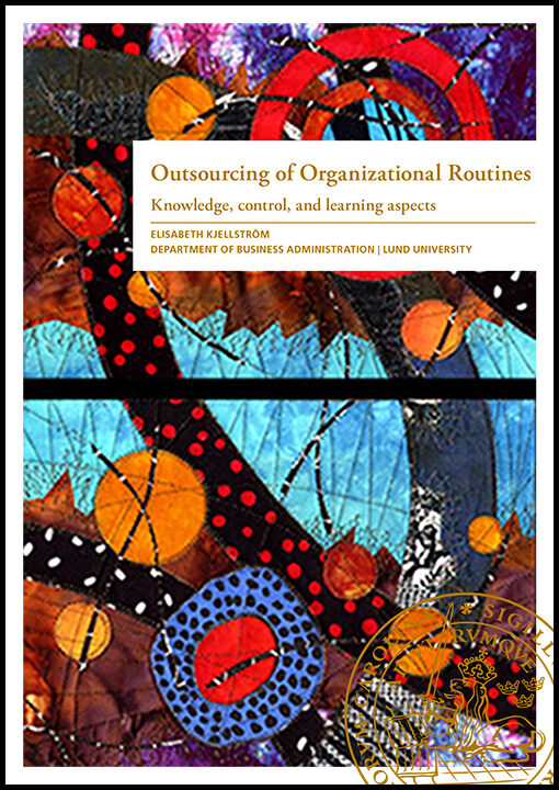 Kjellström, Elisabeth | Outsourcing of Organizational Routines