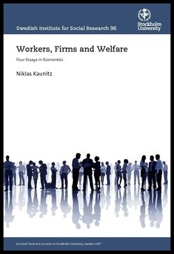 Kaunitz, Niklas | Workers, Firms and Welfare : Four Essays in Economics