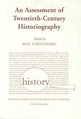 Torstendahl, Rolf | An Assessment of Twentieth-Century Historiography