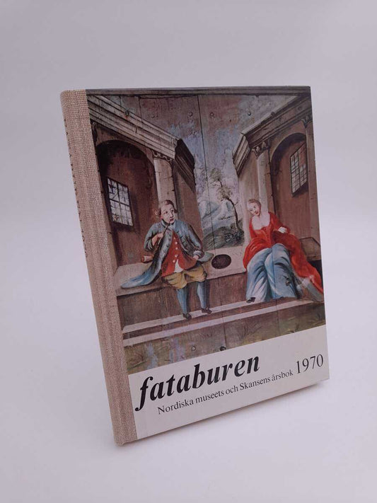 Fataburen - Nordiska museet och Skansens årsbok | 1970