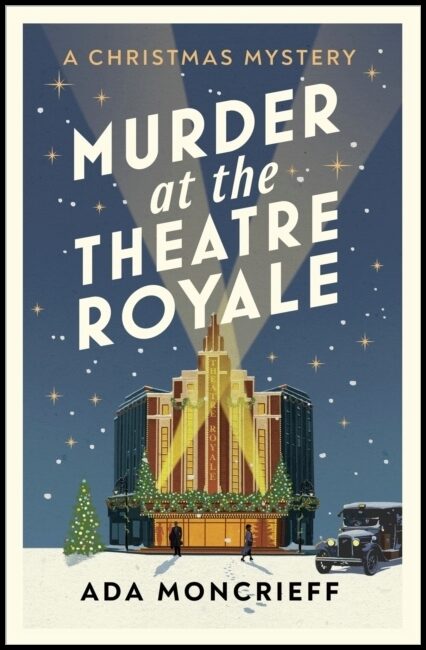 Moncrieff, Ada | Murder at the Theatre Royale