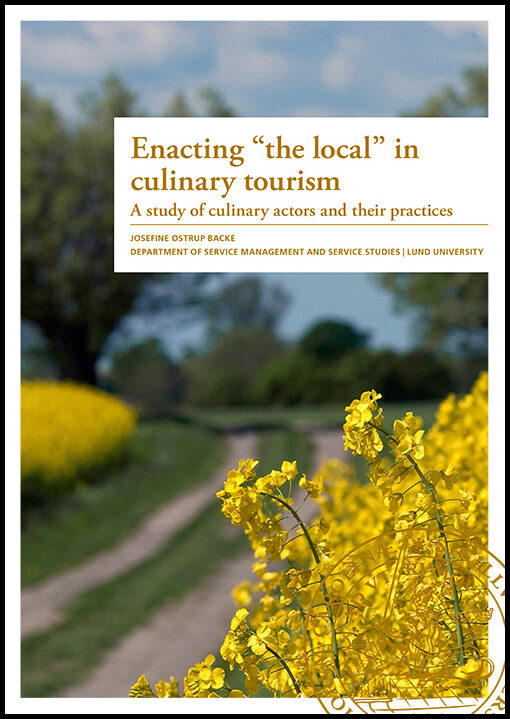 Östrup Backe, Josefine | Enacting 'the local' in culinary tourism