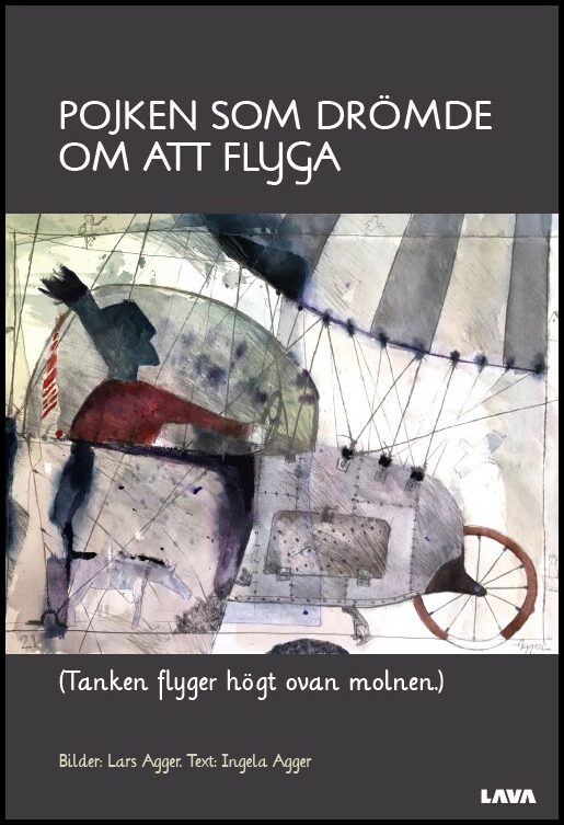 Agger, Ingela | Pojken som drömde om att flyga