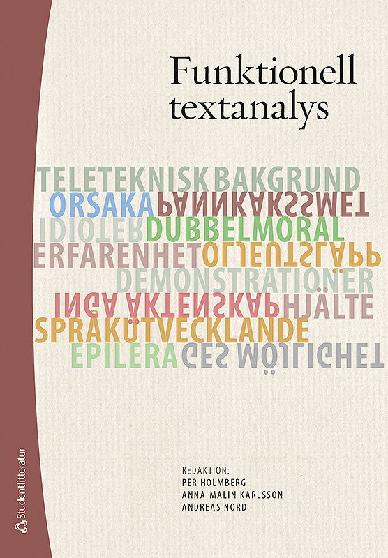 Holmberg, Per | Karlsson, Anna-Malin | Nord, Andreas | Funktionell textanalys