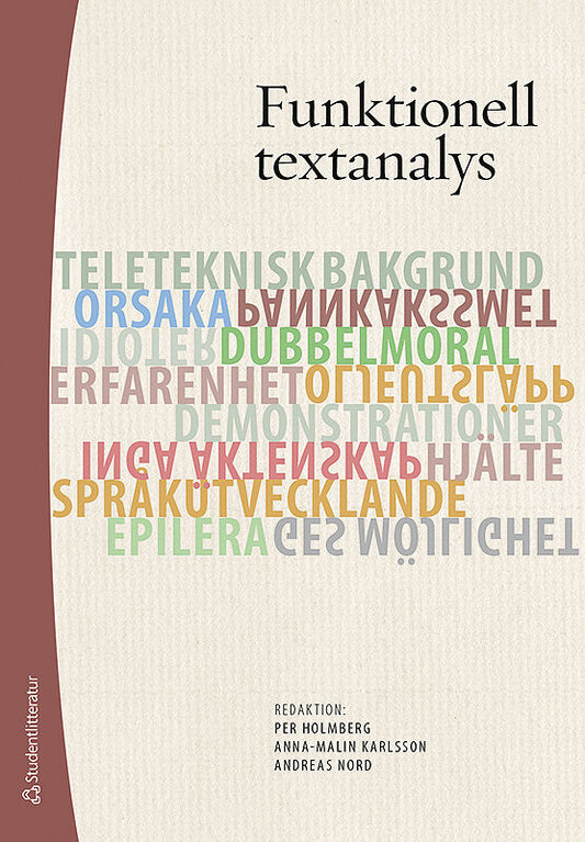 Holmberg, Per | Karlsson, Anna-Malin | Nord, Andreas | Funktionell textanalys