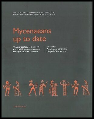 Schallin, Ann-Louise| Tournavitou, Iphiyenia [red.] | Mycenaeans up to date