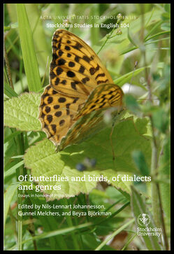 Johannesson, Nils-Lennart| Melchers, Gunnel| Björkman, Beyza [red.] | Of butterflies and birds, of dialects and genres. ...