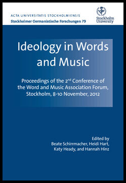 Heady, Katy | Schirrmacher, Beate | Hart, Heidi | Hinz, Hannah | Ideology in words and music : Proceedings of the 2nd Co...