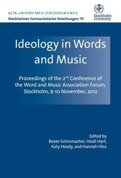 Heady, Katy | Schirrmacher, Beate | Hart, Heidi | Hinz, Hannah | Ideology in words and music : Proceedings of the 2nd Co...