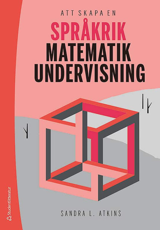 Atkins, Sandra L. | Att skapa en språkrik matematikundervisning