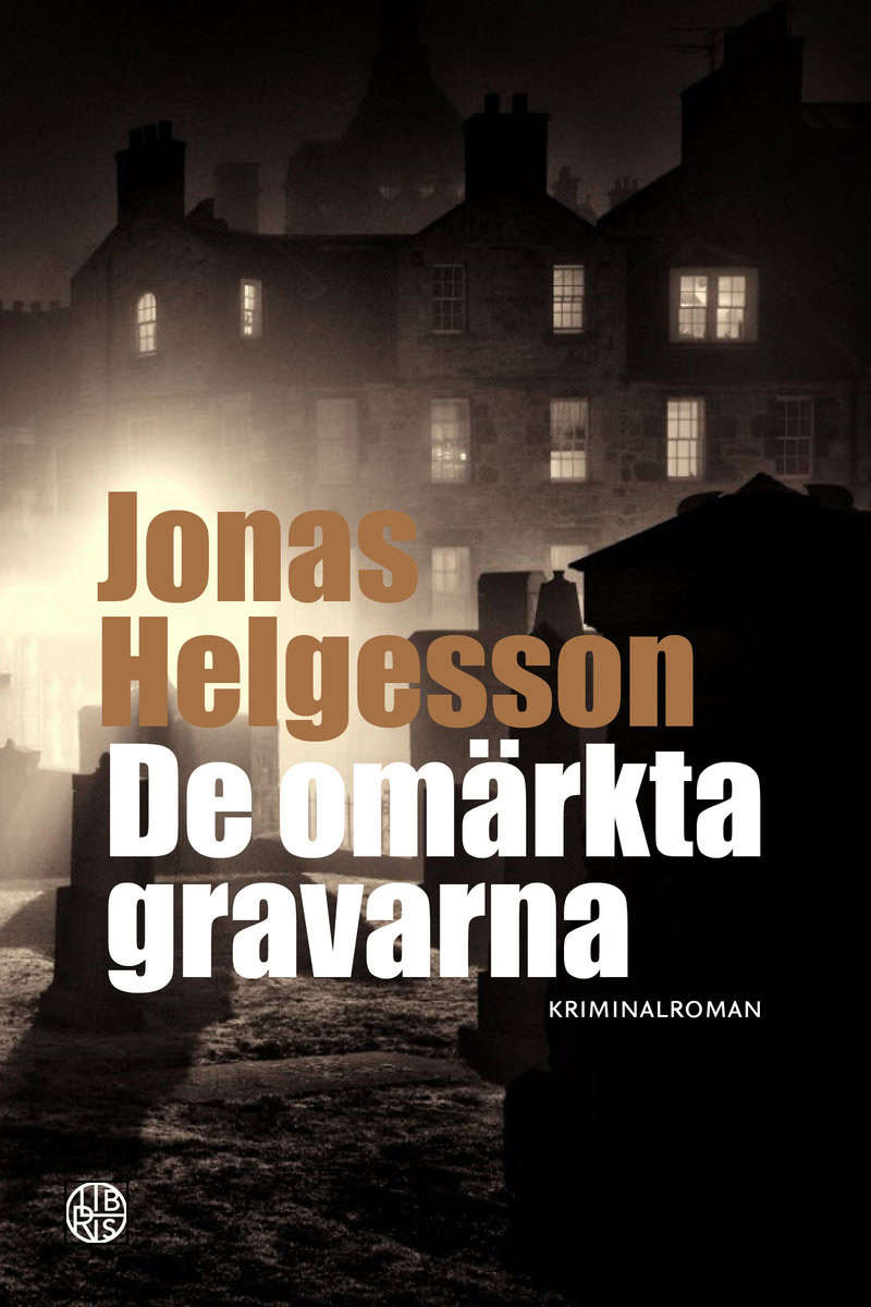 Helgesson, Jonas | De omärkta gravarna