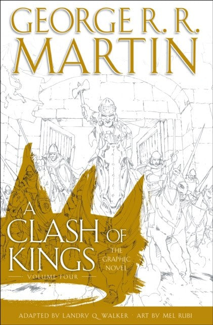 Martin, George R. R. | A Clash of Kings : The Graphic Novel: Volume Four