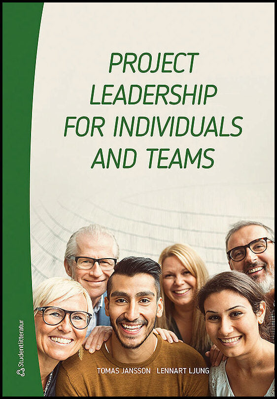 Jansson, Tomas | Ljung, Lennart | Project leadership for individuals and teams