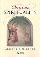 Mcgrath, Alister E. | Christian spirituality : An introduction