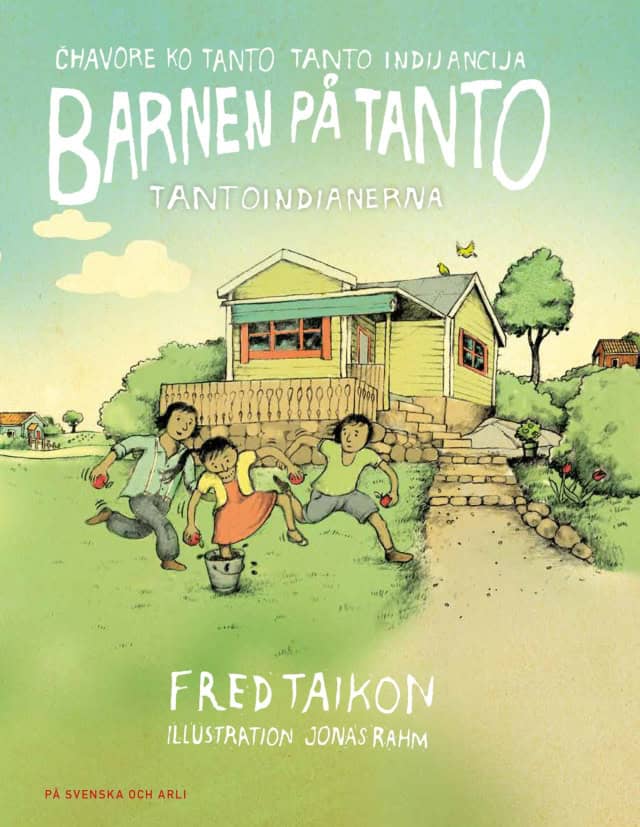 Taikon, Fred | Barnen på Tanto : Tantoindianerna / Chavore ko Tanto - Tanto indijancija (arli)