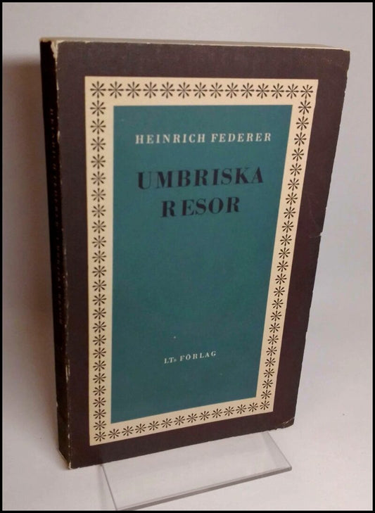 Federer, Heinrich | Umbriska resor