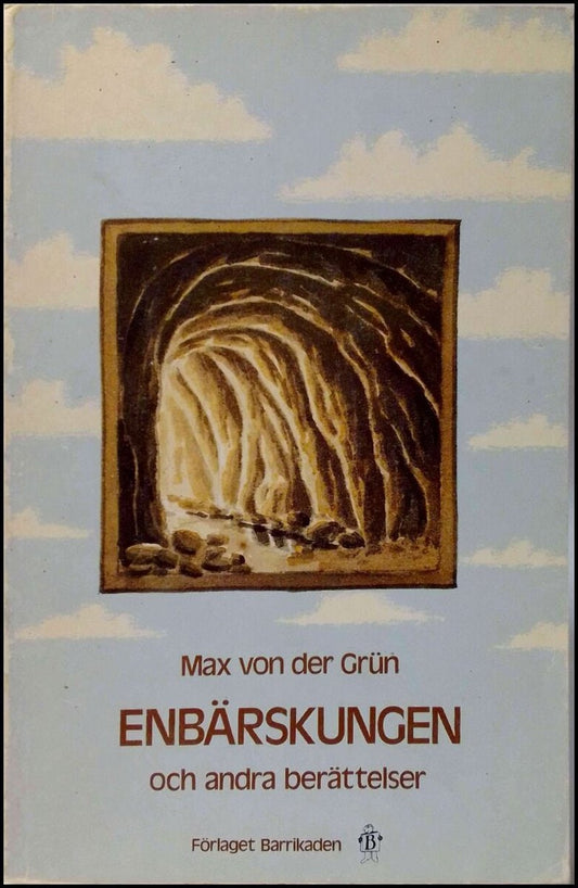 Grün, Max von der | Enbärskungen och andra berättelser