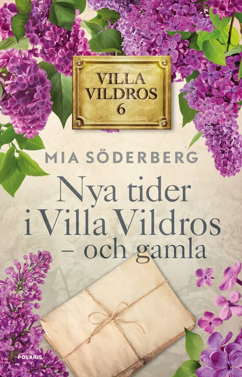 Söderberg, Mia | Nya tider i Villa vildros : Och gamla