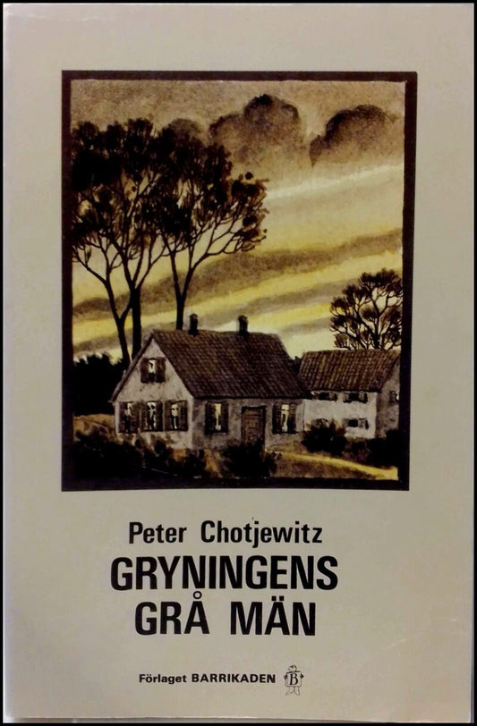 Chotjewitz, Peter O. | Gryningens grå män : Romanfragment