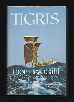 Heyerdahl, Thor | Tigris : På spaning efter vårt ursprung