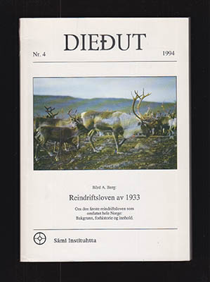 Berg, Bård A | Reindriftsloven av 1933 : Om den første reindriftsloven som omfattet hele Norge. Bakgrunn, forhistorie og...