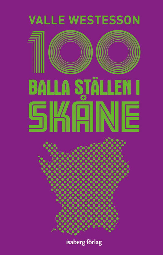 Westesson, Valle | 100 balla ställen i Skåne