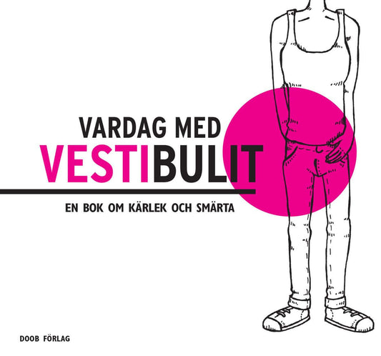 Didring, Karin | Jäderberg, Helena | Vardag med Vestibulit