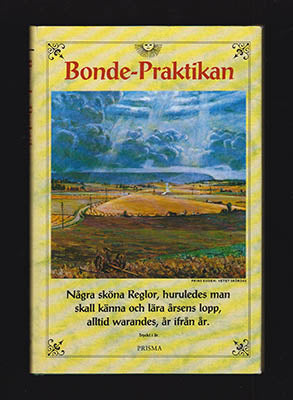 Arosiandrinus, Andreas Johannis (svensk utgivare 1662) | Bonde-praktikan : Innehållandes några sköna reglor, huruledes m...