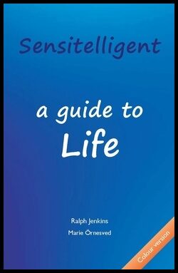 Jenkins, Ralph| Örnesved, Marie | Sensitelligent : A guide to life