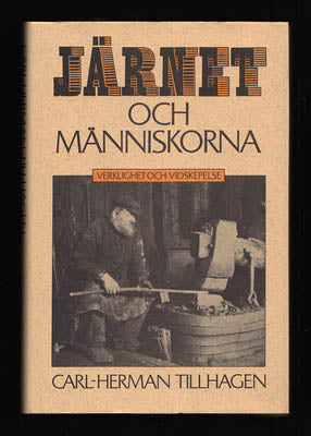 Tillhagen, Carl-Herman | Järnet och människorna : Verklighet och vidskepelse