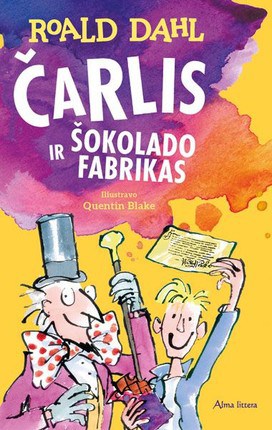 Dahl, Roald | Čarlis ir šokolado fabrikas
