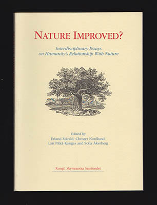 Mårald, Erland [ed.] | Nature Improved? : Interdisciplinary Essays on Humanity's Relationship With Nature