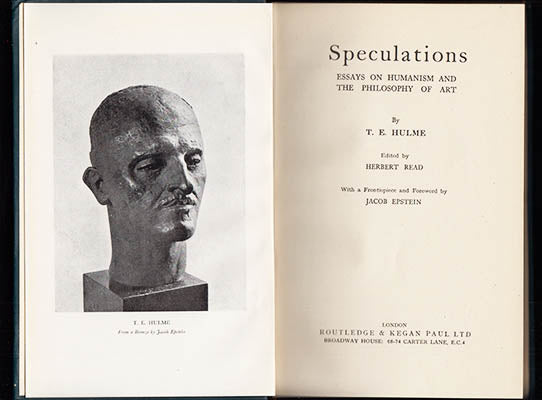 Hulme, T. E. (Thomas Ernest, 1883-1917) | Speculations : Essays on Humanism and the Philosophy of Art by T. E. Hulme. Ed...