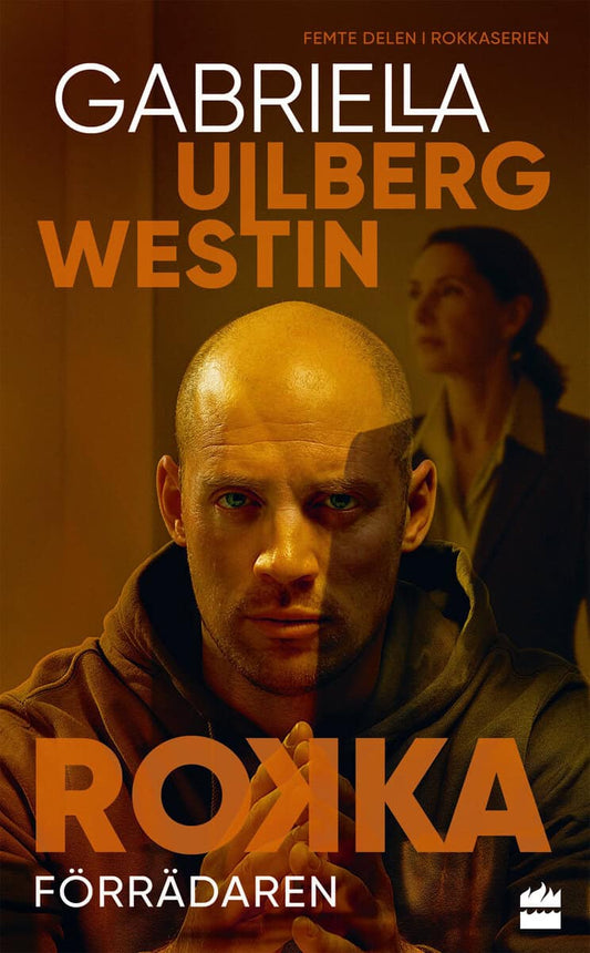 Ullberg Westin, Gabriella | Förrädaren