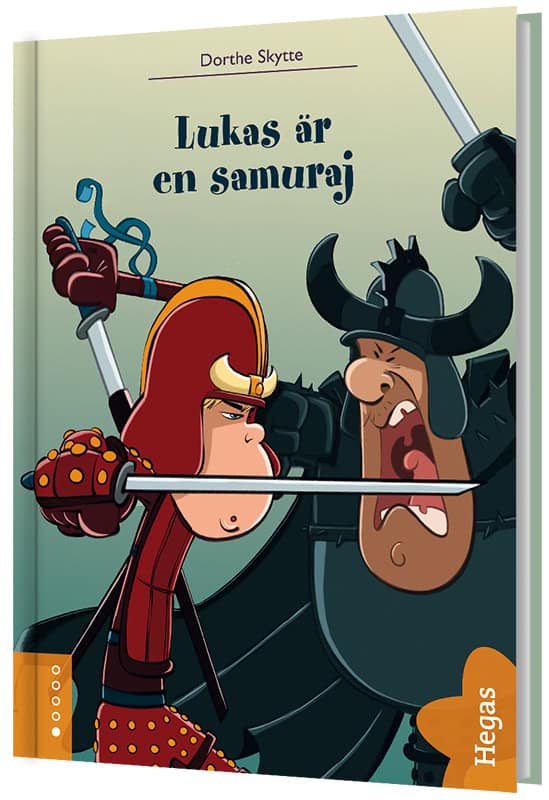 Skytte, Dorthe | Lukas är en samuraj