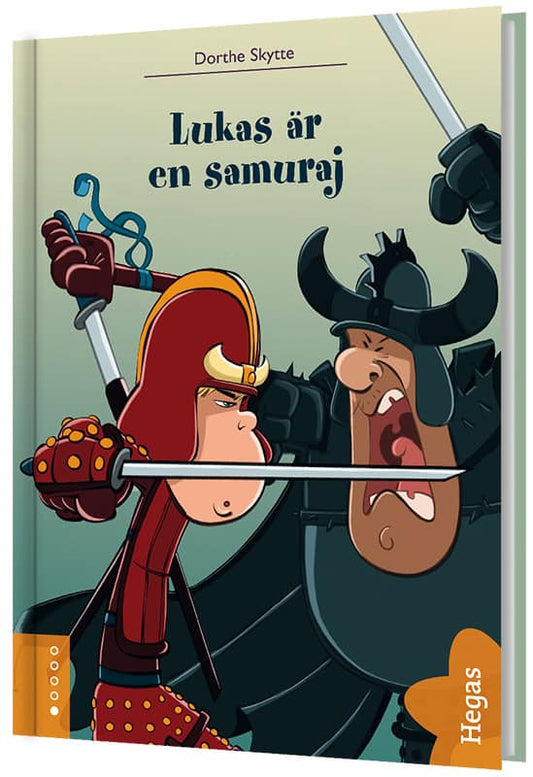 Skytte, Dorthe | Lukas är en samuraj