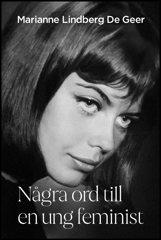 Lindberg De Geer, Marianne | Några ord till en ung feminist